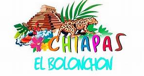 Chiapas - El Bolonchon