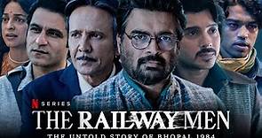 The Railway Men Full Movie | R. Madhavan, Kay Kay Menon, Diveynndu, Babil Khan | HD Facts & Review