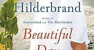 Amazon.com: Beautiful Day: A Novel eBook : Hilderbrand, Elin: Kindle Store