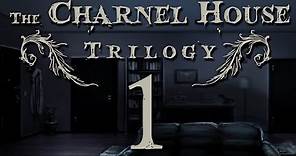 The Charnel House Trilogy [1]