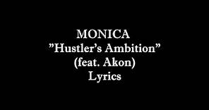 Hustler's Ambition monica ft.akon lyrics
