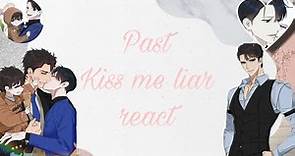 𖤐Past " Kiss me liar " react𖤐ㅏ1/1ㅓ: _Jiminshi_