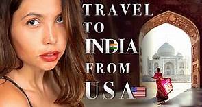 Visiting India - All Travel Requirements for US Citizens (The Complete Visa Guide)