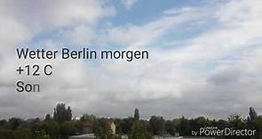 Wetter Berlin morgen