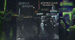 Sheila Jordan - Comes Love: Lost Session 1960 (Full Album , 2021)