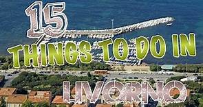 Top 15 Things To Do In Livorno, Italy