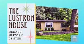The House of the Future: The Lustron House History -DeKalb History Center