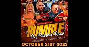 10-21-23--Big Time Pro Wrestling"Lords Of The Ring"--Presents: "Rumble On Pioneer Road"
