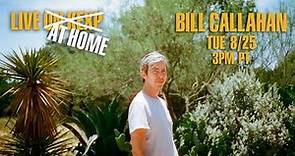 Bill Callahan (Live on KEXP at Home)