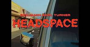 Benjamin Earl Turner "HEADSPACE" ( Instrumental )