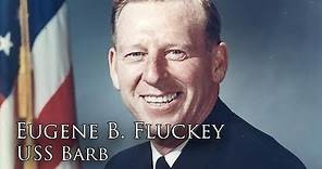 AVC Tribute Videos: Eugene B. Fluckey