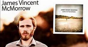 James Vincent McMorrow - From the Woods