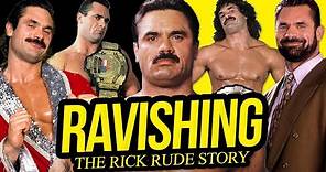 RAVISHING | The Rick Rude Story (Full Career Documentary)