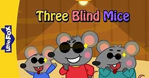 Three Blind Mice | Nursery Rhymes | Classic | Little Fox | Animated Songs for Kids