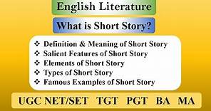 What is Short Story? | Elements, Features, Types & Examples of Short Story in English Literature