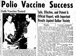 Image result for 1953 - Dr. Jonas Salk announced a new vaccine that would prevent poliomyelitis.