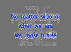 Image result for picture of  I MUST PRAISE ON