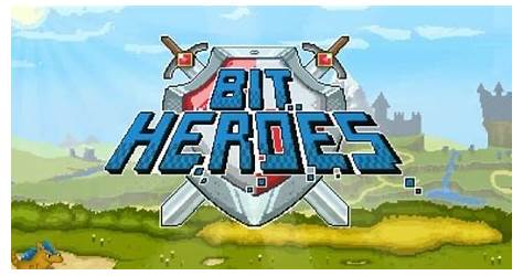 Bit Heroes Game Unblocked Games