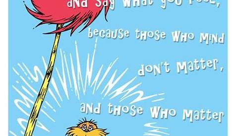 Pin by Diana Carolina on Literacy | Dr seuss quotes, Lorax quotes