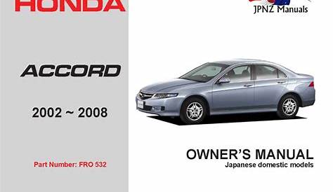 Honda - Accord Car Owners User Manual In English | 2002 - 2008