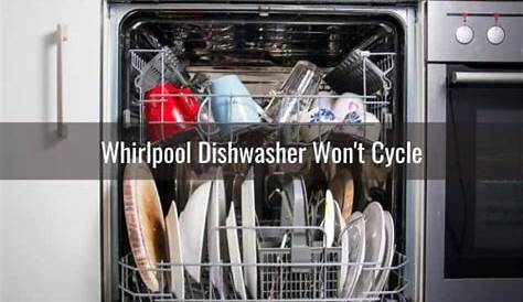 Whirlpool Dishwasher Not Starting/Finishing Cycle - Ready To DIY