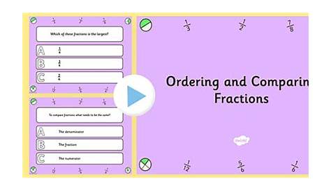 Ordering and Comparing Fractions PowerPoint Quiz - fractions