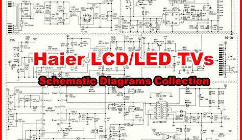 Haier LCD/LED TV Schematics Diagram, Circuit Diagram, Service Manuals