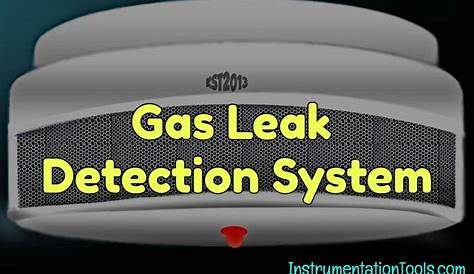 What is Gas Leak Detection System ? | Instrumentation Tools