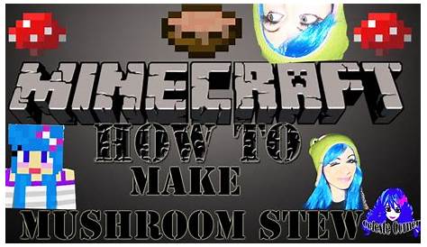 how do i make mushroom stew in minecraft