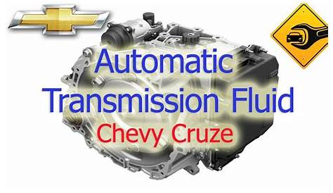 2017 chevy cruze transmission fluid check