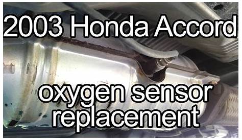 How to replace oxygen sensor on a 2003 Honda Accord. - YouTube