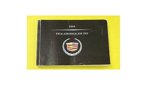 Escalade / Escalade ESV 04 2004 Cadillac Owners Owner's Manual OEM | eBay