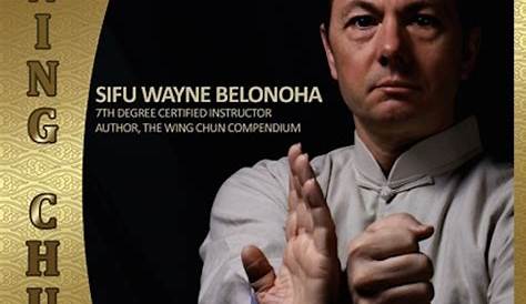 DOWNLOAD: Wayne Belonoha - Ip Man Wing Chun 02 - Steps 13-24