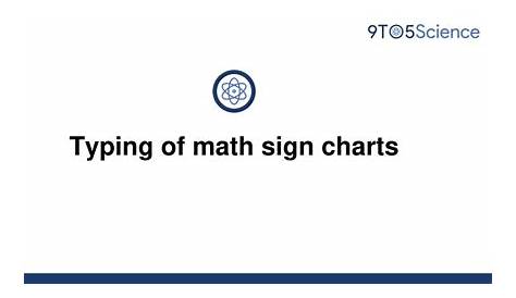 [Solved] Typing of math sign charts | 9to5Science