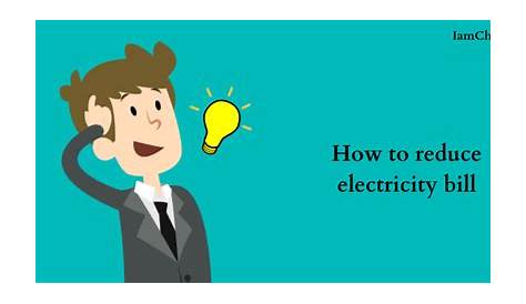 How to Reduce Electricity Bill?