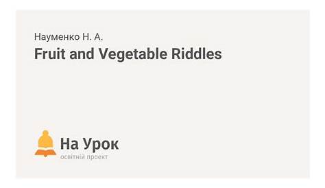 Fruit and Vegetable Riddles