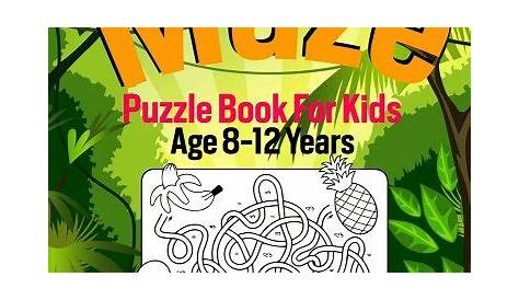 Maze Puzzle Book For Kids Age 8-12 Years: An Amazing Maze Activity Book