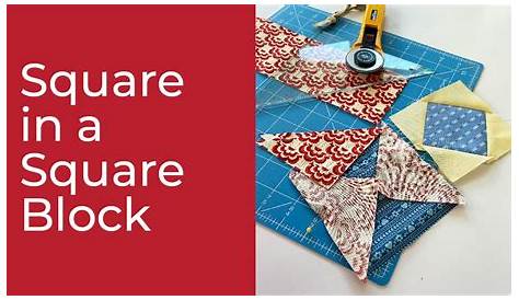 Square in a Square Quilt Block 3 Ways - YouTube