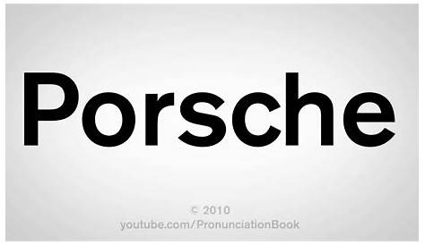 How To Pronounce Porsche - YouTube