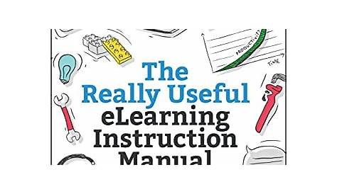 Amazon.com: The Really Useful eLearning Instruction Manual: Your
