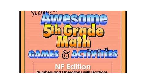 Seriously Awesome 5th Grade Fraction Games and Activities 5.NF | TPT
