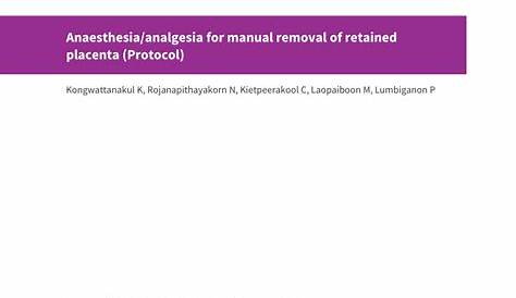 (PDF) Anaesthesia/analgesia for manual removal of retained placenta