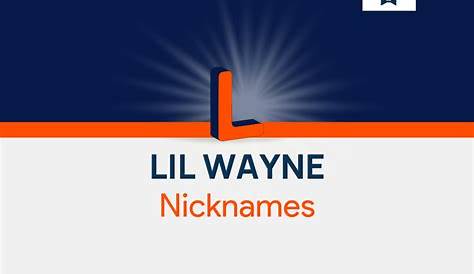 Lil Wayne Nicknames: 595+ Cool And Catchy Names