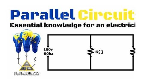 Parallel Circuits Explained | Electrician School