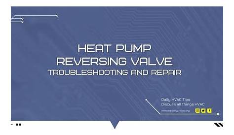 Heat Pump Reversing Valve Troubleshooting & Repair
