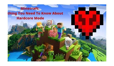 Minecraft: Everything You Need To Know About Hardcore Mode