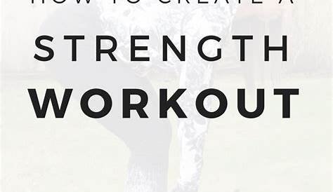 How to Build a Strength Training Routine (Free Worksheet!) - The