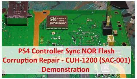 PS4 Controller Sync NOR Flash Corruption Repair - CUH-1200 (SAC-001