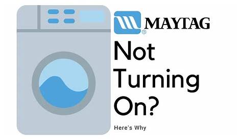 5 Reasons Why Maytag Washer Is Not Turning On – DIY Appliance Repairs