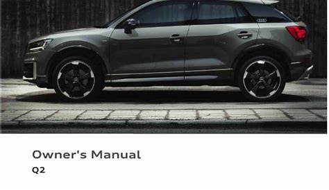 Audi Q2 Owner’s Manual - PDF for FREE